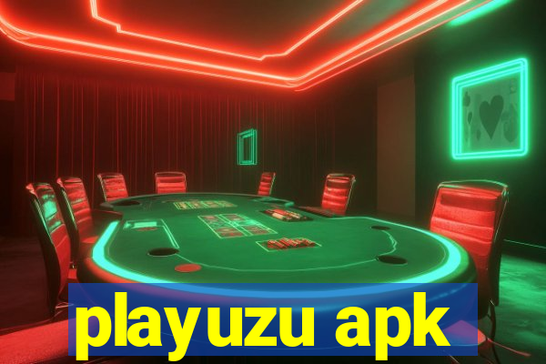 playuzu apk