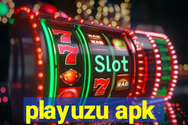 playuzu apk