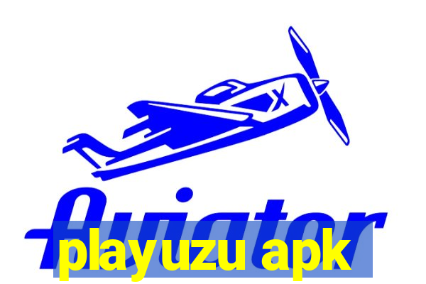 playuzu apk