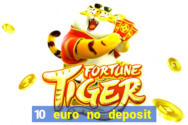 10 euro no deposit casino 2020