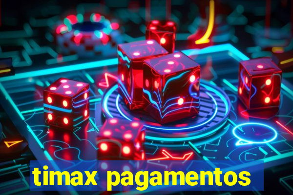 timax pagamentos