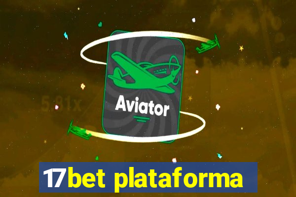 17bet plataforma