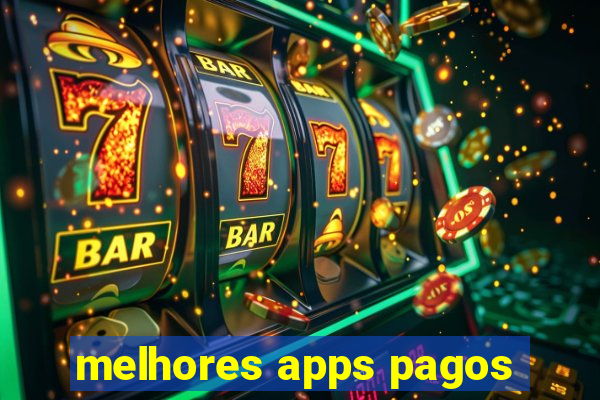 melhores apps pagos