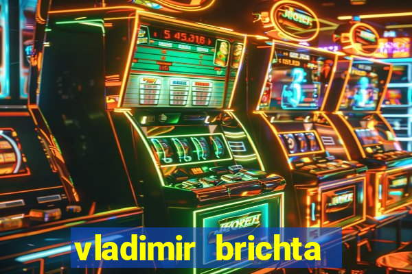 vladimir brichta pelado bingo