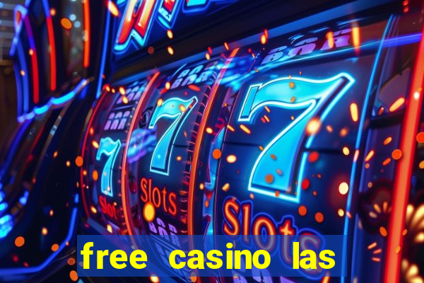 free casino las vegas slots