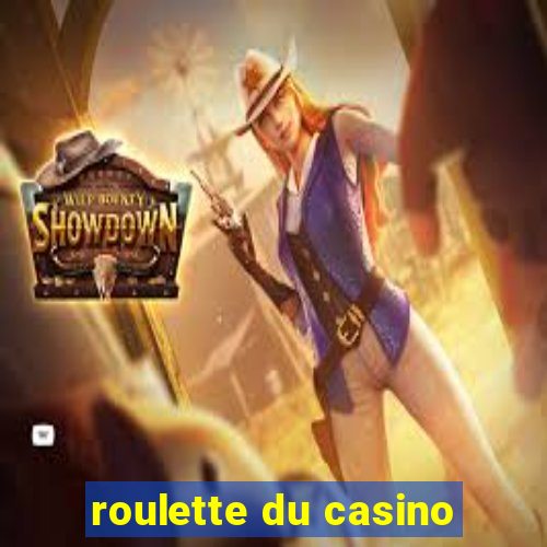 roulette du casino