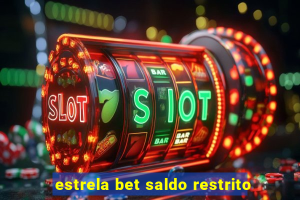 estrela bet saldo restrito