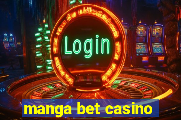 manga bet casino