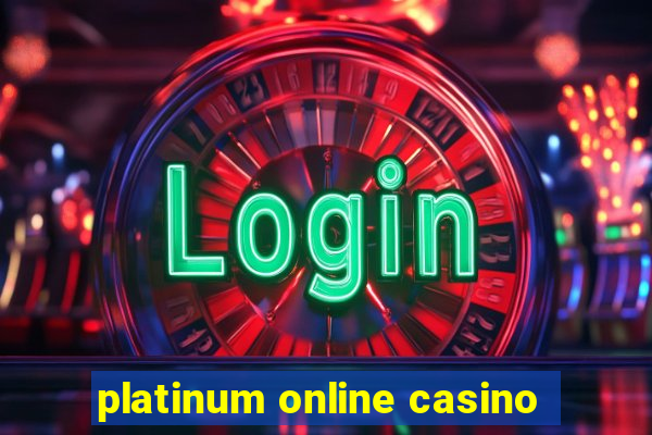 platinum online casino