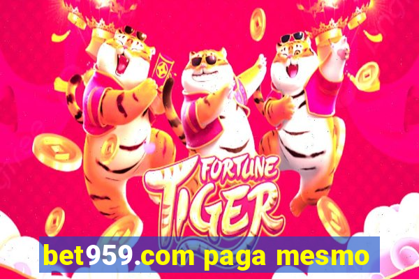 bet959.com paga mesmo