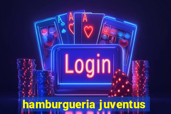 hamburgueria juventus