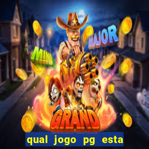 qual jogo pg esta pagando agora