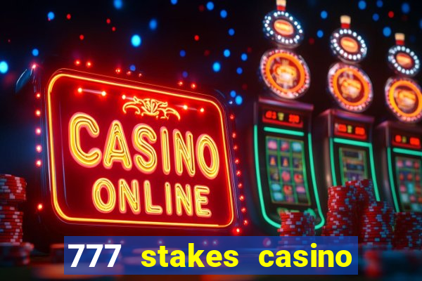 777 stakes casino no deposit bonus