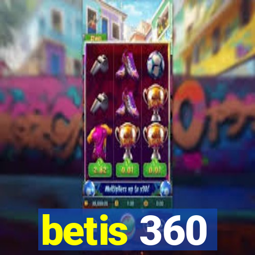 betis 360