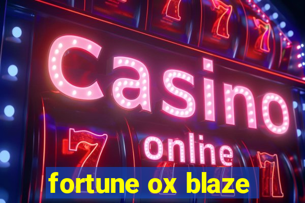 fortune ox blaze