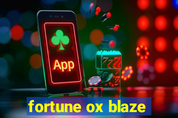 fortune ox blaze