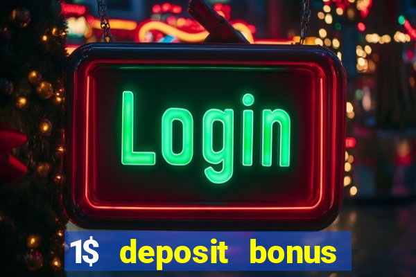 1$ deposit bonus casino canada