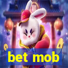 bet mob