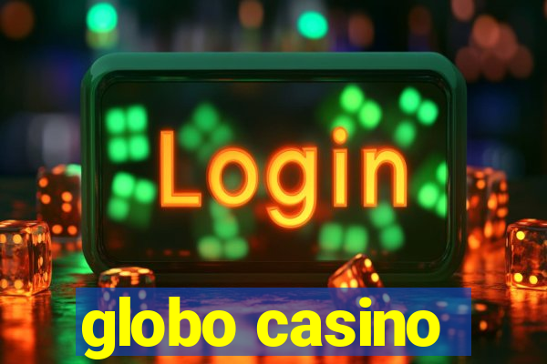 globo casino