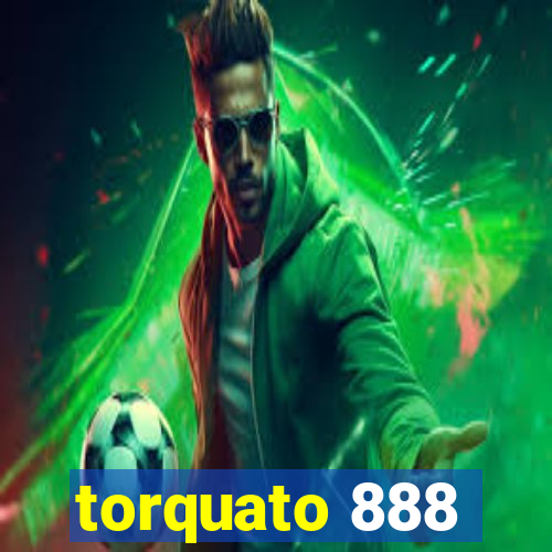 torquato 888