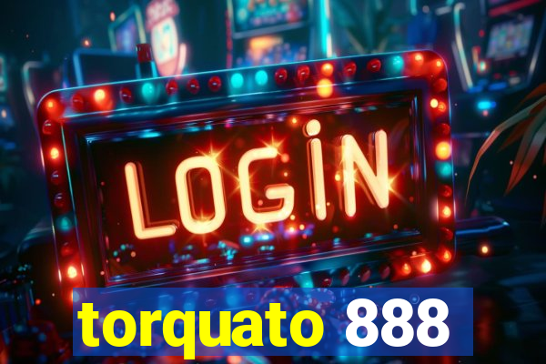 torquato 888