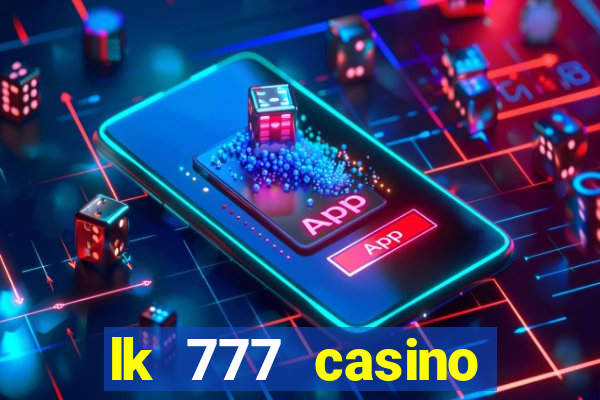 lk 777 casino login register