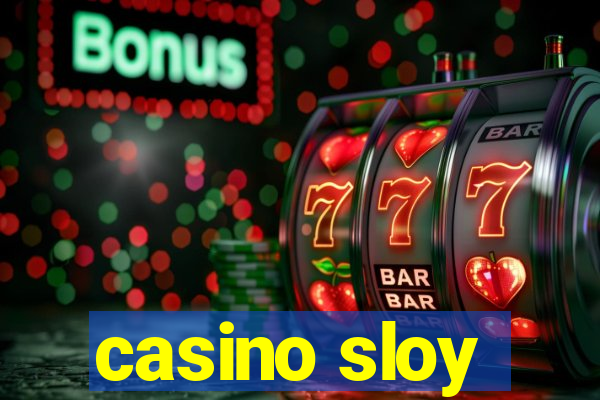 casino sloy