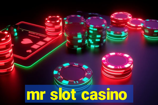 mr slot casino