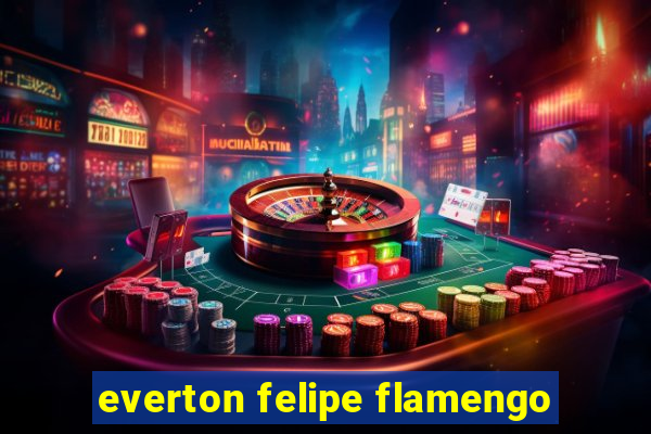 everton felipe flamengo