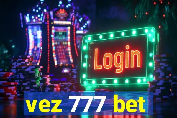 vez 777 bet