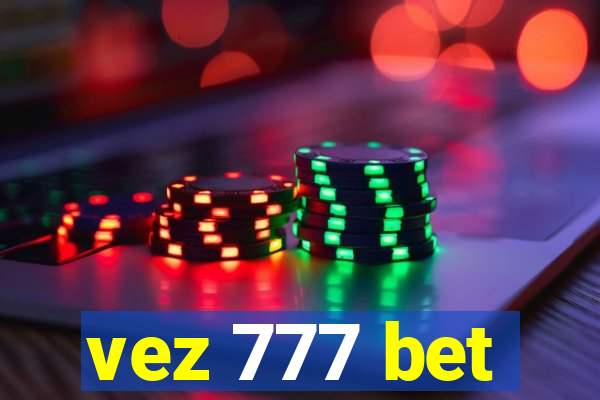 vez 777 bet