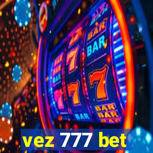 vez 777 bet