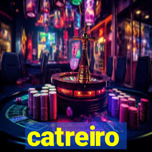 catreiro