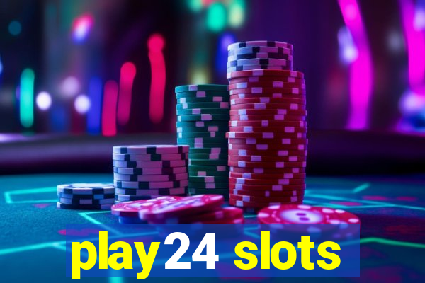 play24 slots