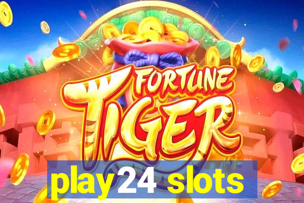 play24 slots