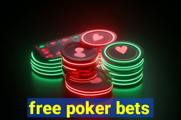 free poker bets