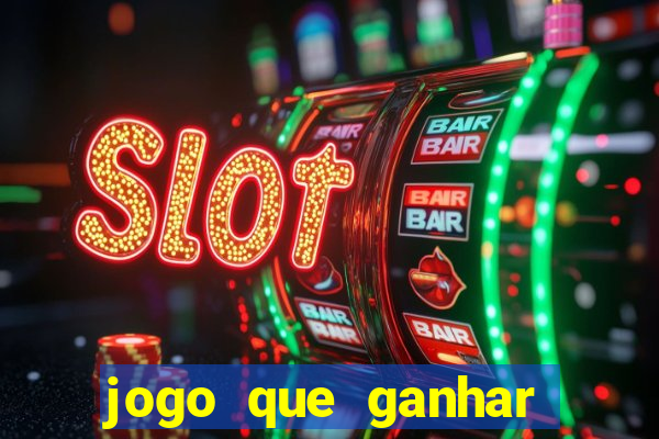 jogo que ganhar dinheiro online