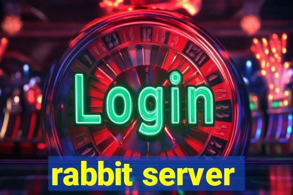 rabbit server