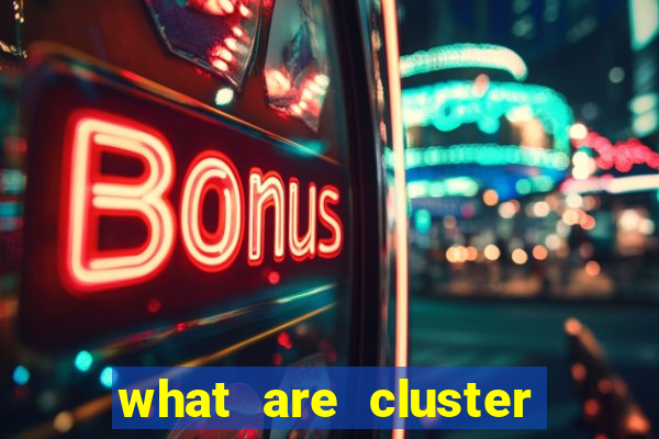 what are cluster pay slots