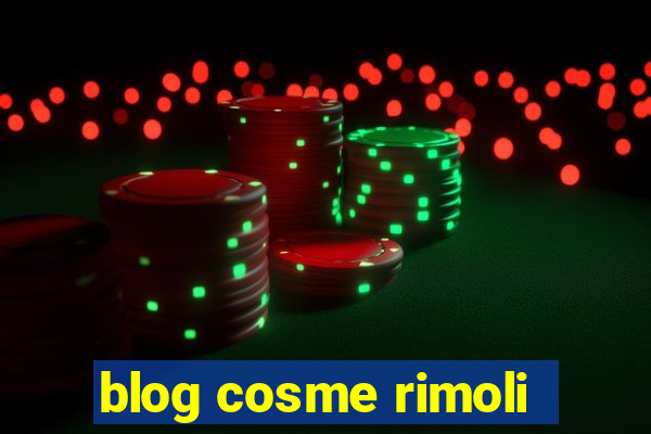 blog cosme rimoli