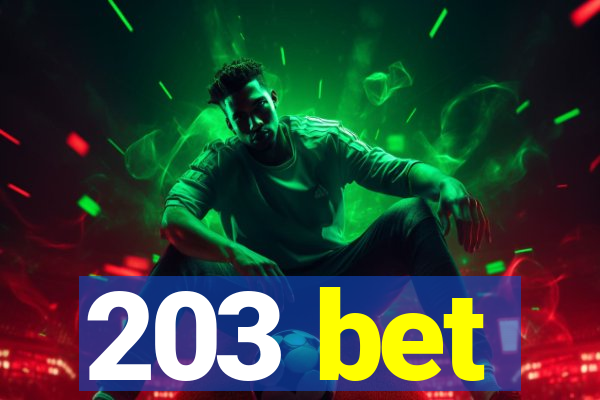 203 bet