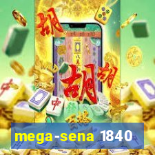 mega-sena 1840