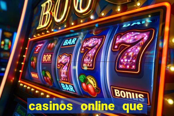 casinos online que pagan rapido