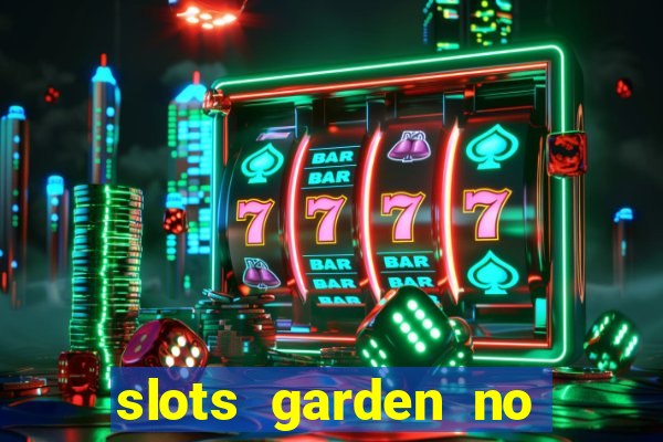 slots garden no deposit bonus