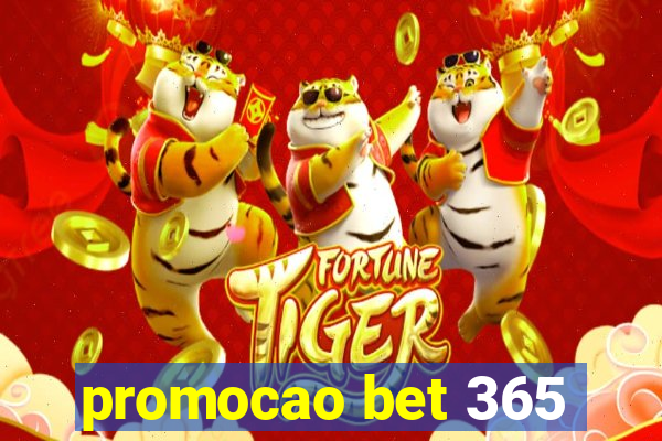 promocao bet 365