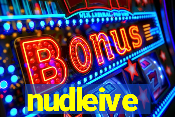 nudleive