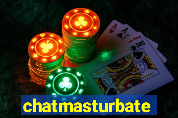 chatmasturbate