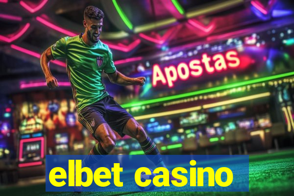 elbet casino