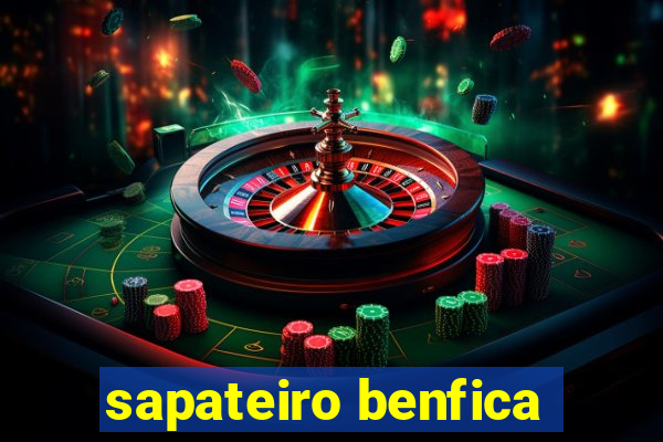 sapateiro benfica