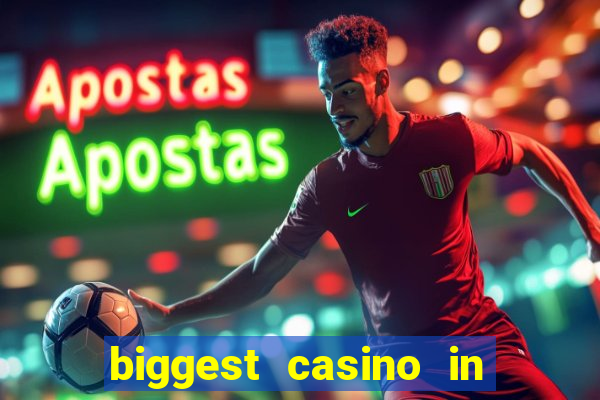 biggest casino in the usa